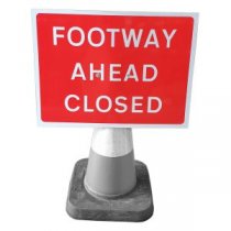 Cone Sign 'Footway Ahead Closed' 600 x 450 mm