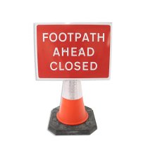 Cone Sign 'Footpath Ahead Closed' - 600 x 450mm